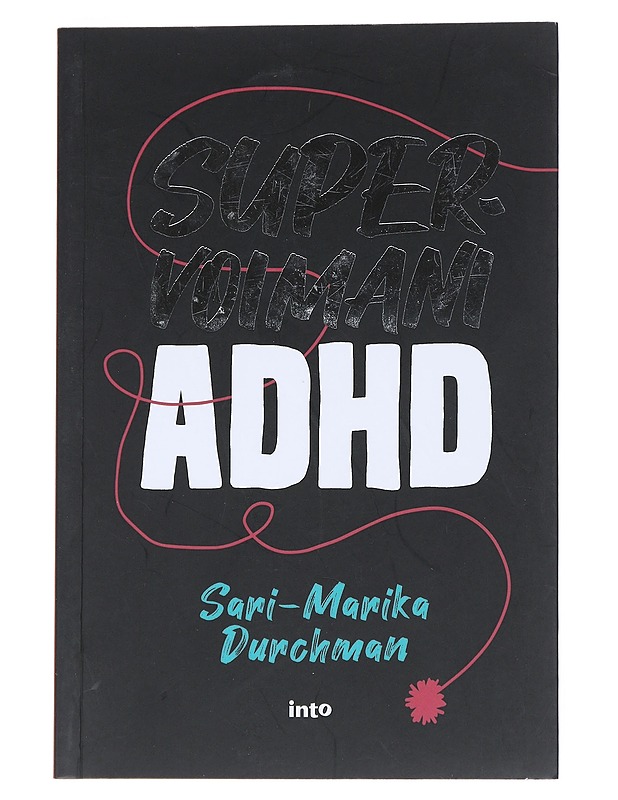 Supervoimani ADHD - Sari-Marika Durchman - Tietokirjat ja oppaat - 10105542620 - 0