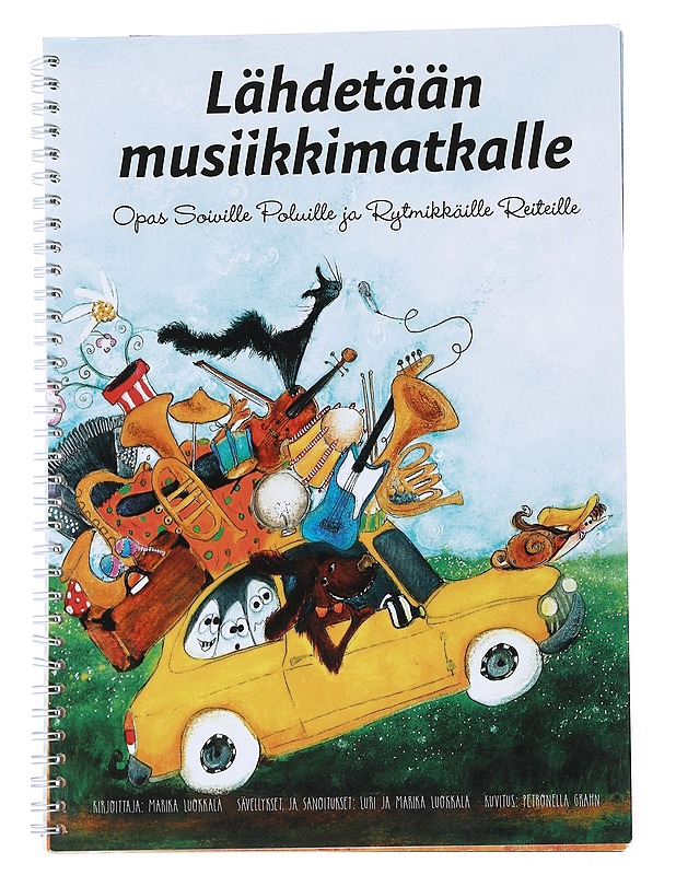 Lähdetään musiikkimatkalle. [1], Opas soiville poluille ja rytmikkäille reiteille - Luokkala, Marika - Musiikki- ja elokuvakirjat - 10105542618 - 0