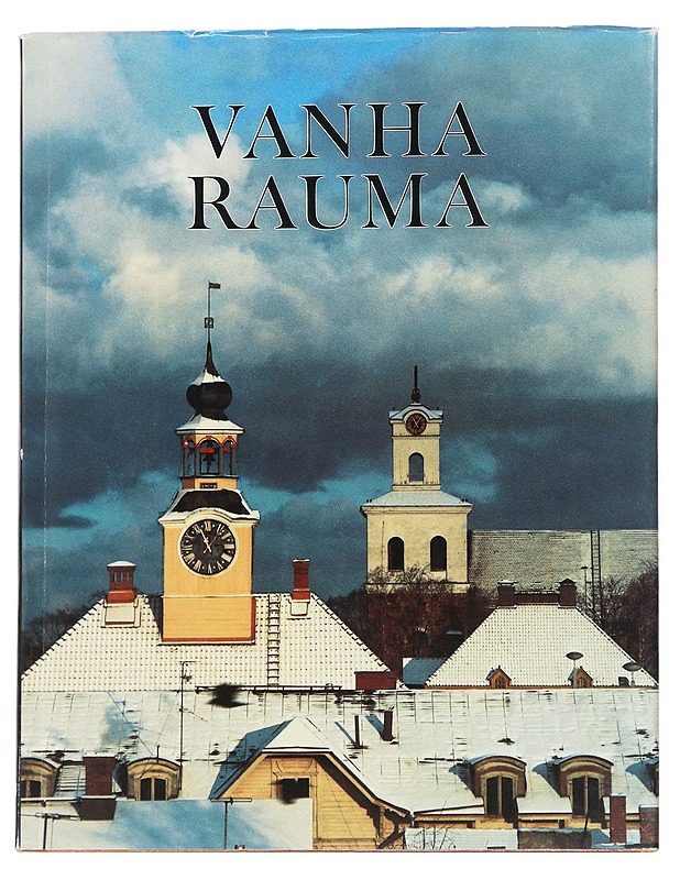 Vanha Rauma - Valmunen, Pentti M. - Historiakirjat - 10105542684 - 0