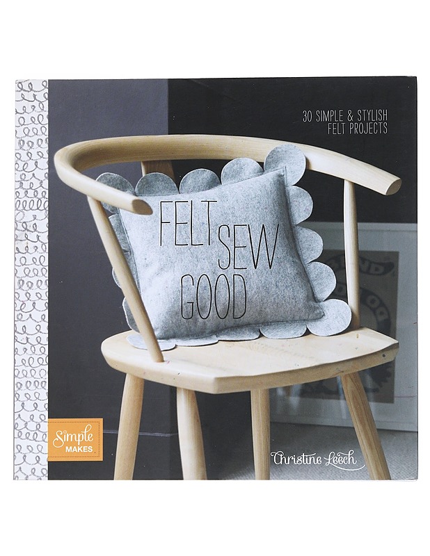 Felt sew good - Leech, Christine - Tietokirjat ja oppaat - 10105542691 - 0