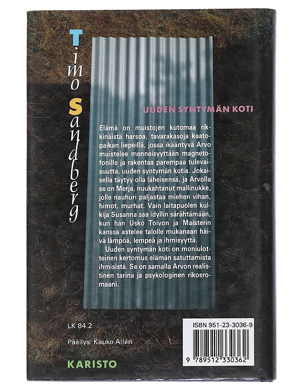 Uuden syntymän koti - Timo Sandberg - Romaanit ja novellit - 10105542703 - 1