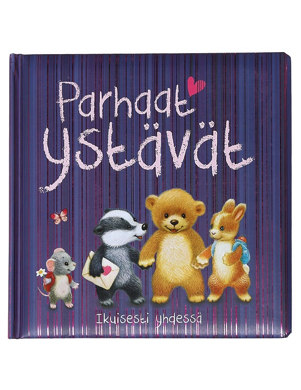 Parhaat ystävät: Ikuisesti yhdessä - Joyce, Melanie - Lastenkirjat - 10105542721 - 0