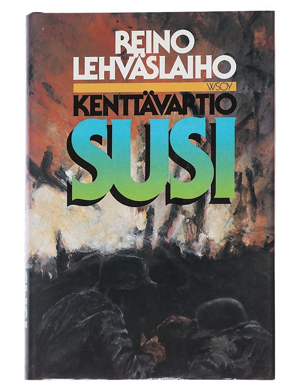 Kenttävartio Susi - Reino Lehväslaiho - Romaanit ja novellit - 10105542724 - 0