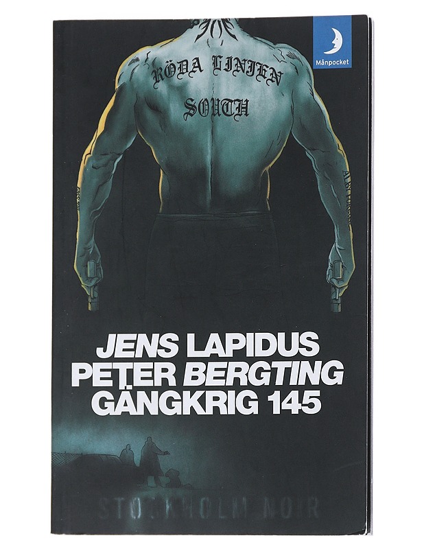 Gängkrig 145 : [Stockholm noir] - Lapidus, Jens - Sarjakuvat - 10105542737 - 0