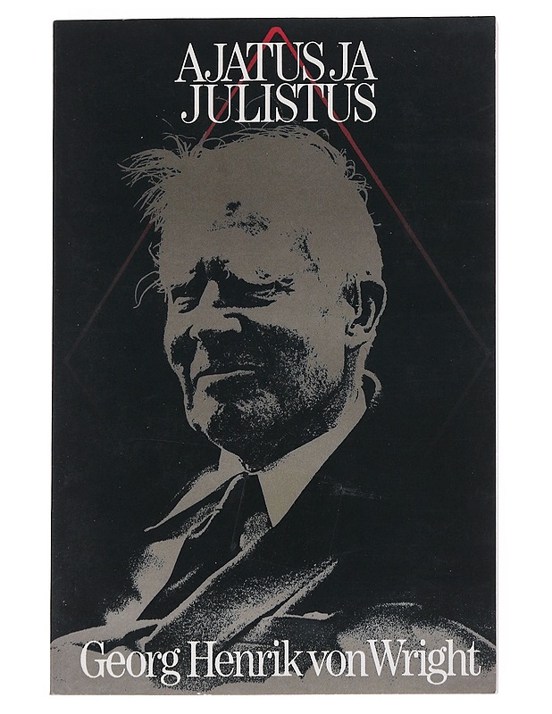 Ajatus ja julistus - Wright, Georg Henrik von - Tietokirjat ja oppaat - 10105542747 - 0