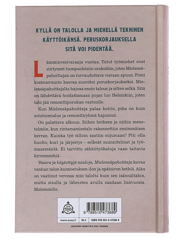 Vasara ja käytettyjä nauloja, Mielensäpahoittaja - Tuomas Kyrö - Kirja lahjaksi - 10105542770 - 1