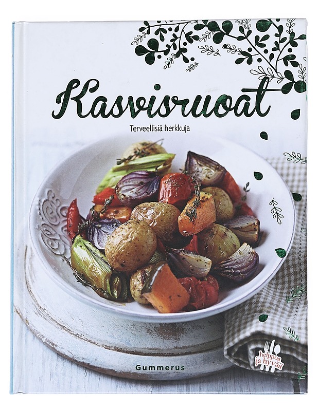 Kasvisruoat : terveellisiä herkkuja - Paul, Charlie - Ruokakirjat - 10105542804 - 0