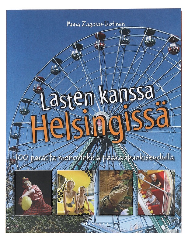 Lasten kanssa Helsingissä - Anna Zagoras-Uotinen - Tietokirjat ja oppaat - 10105542809 - 0