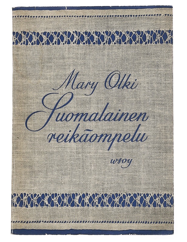 Suomalainen reikäompelu - Mary Olki - Tietokirjat ja oppaat - 10105542812 - 0