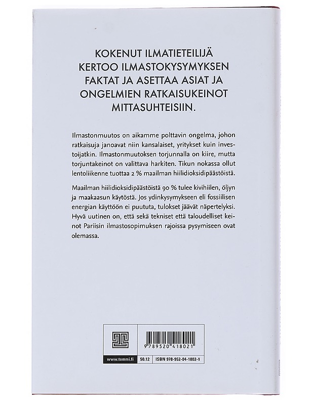 Ilmastonmuutos ilmatieteilijän silmin - Petteri Taalas - Tietokirjat ja oppaat - 10105542822 - 1