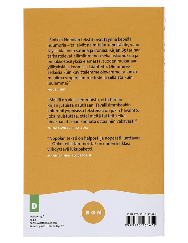 Onko teillä tämmöistä? - Sinikka Nopola - Kaunokirjallisuus - 10105542825 - 1