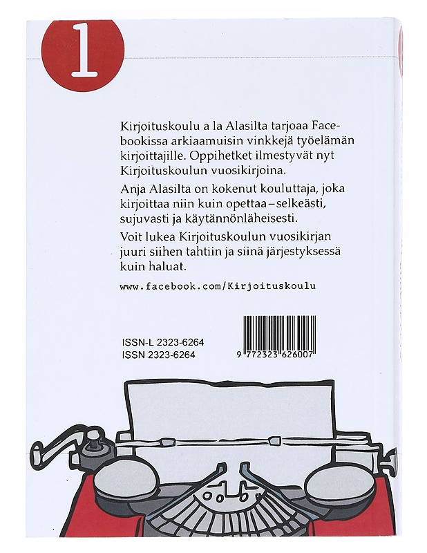 Kirjoituskoulun vuosikirja I - Anja Alasilta - Tietokirjat - 10105542836 - 1
