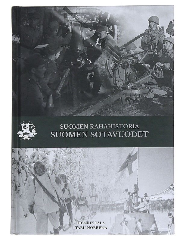 Suomen sotavuodet : Suomen rahahistoria - Tala, Henrik - Historiakirjat - 10105542839 - 0