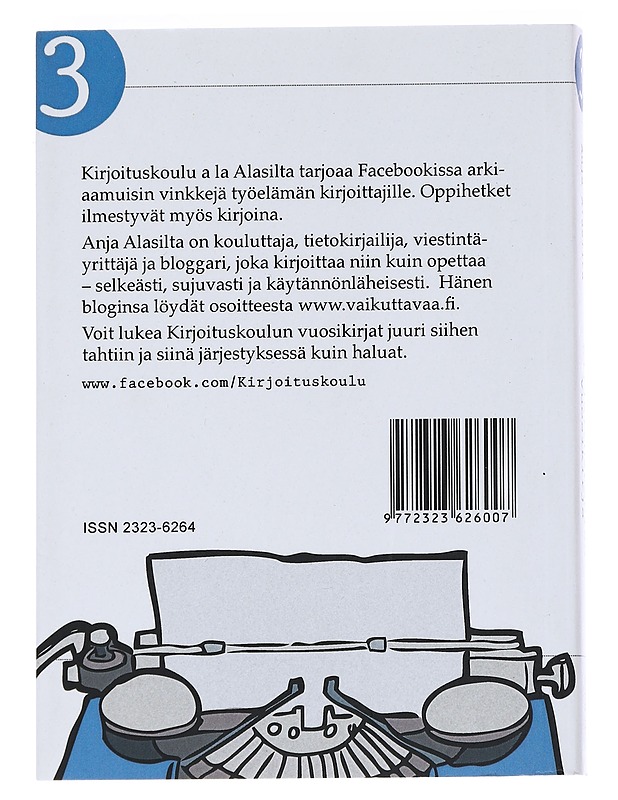 Kirjoituskoulun vuosikirja III - Anja Alasilta - Tietokirjat - 10105542847 - 1
