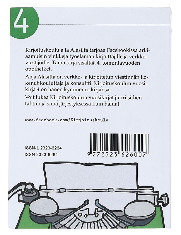 Kirjoituskoulun vuosikirja IV - Anja Alasilta - Tietokirjat - 10105542850 - 1