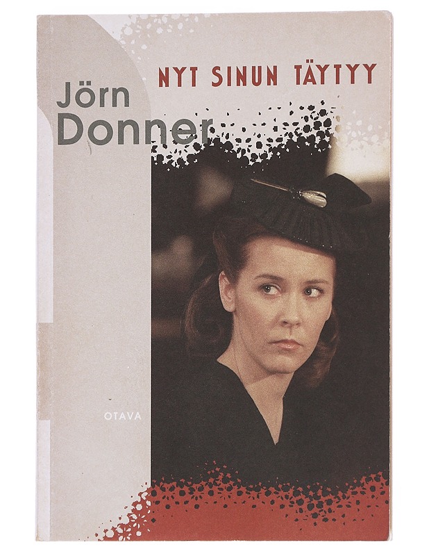 Nyt sinun täytyy - Jörn Donner - Kaunokirjallisuus - 10105542857 - 0
