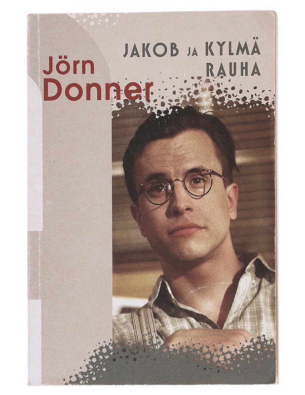 Jakob ja kylmä rauha - Jörn Donner - Kaunokirjallisuus - 10105542863 - 0