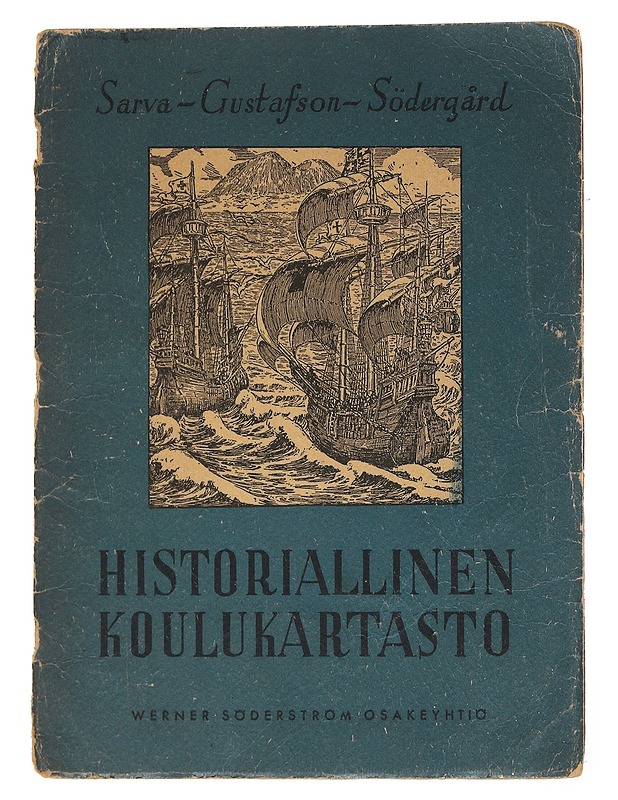 Historiallinen koulukartasto - Sarva ; Gustafson ; Södergård - Tietokirjat - 10105542869 - 0
