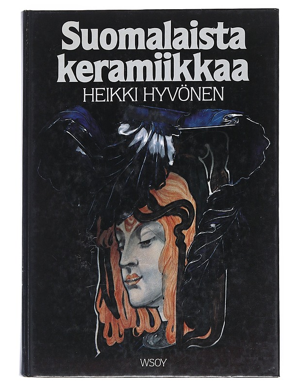 Suomalaista keramiikkaa - Heikki Hyvönen - Historiakirjat - 10105542882 - 0