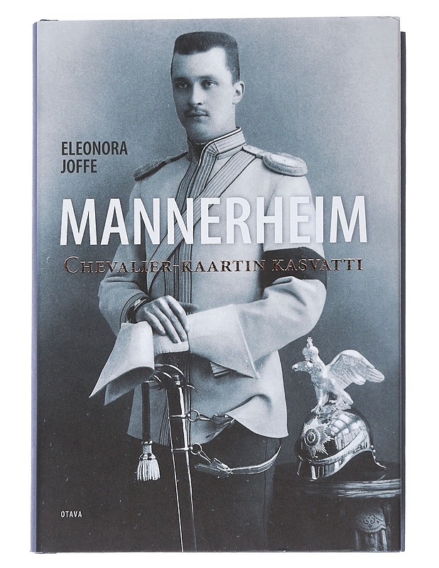 Mannerheim : Chevalier-kaartin kasvatti - Eleonora Joffe - Elämäkerrat ja muistelmat - 10105542889 - 0