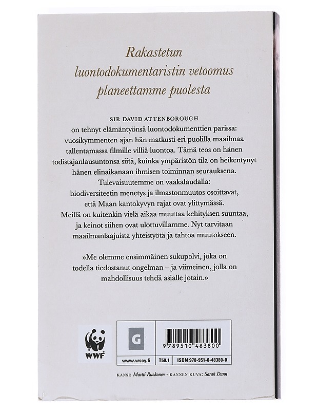 Yksi elämä, yksi planeetta : näkemys ihmeellisen maailmamme tulevaisuudesta - Attenborough, David - Elämäkerrat ja muistelmat - 10105542927 - 1