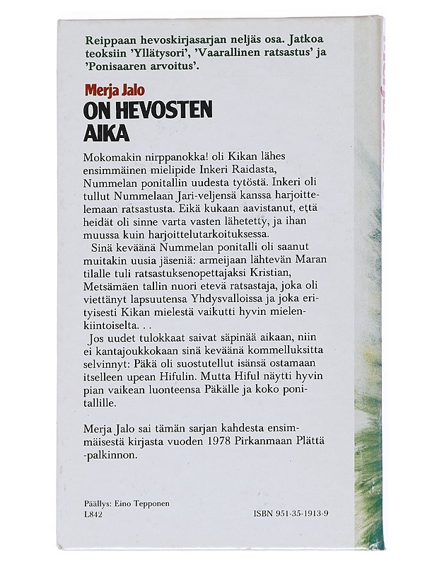 On hevosten aika : tyttöromaani - Merja Jalo - Nuorten kirjat - 10105542969 - 1