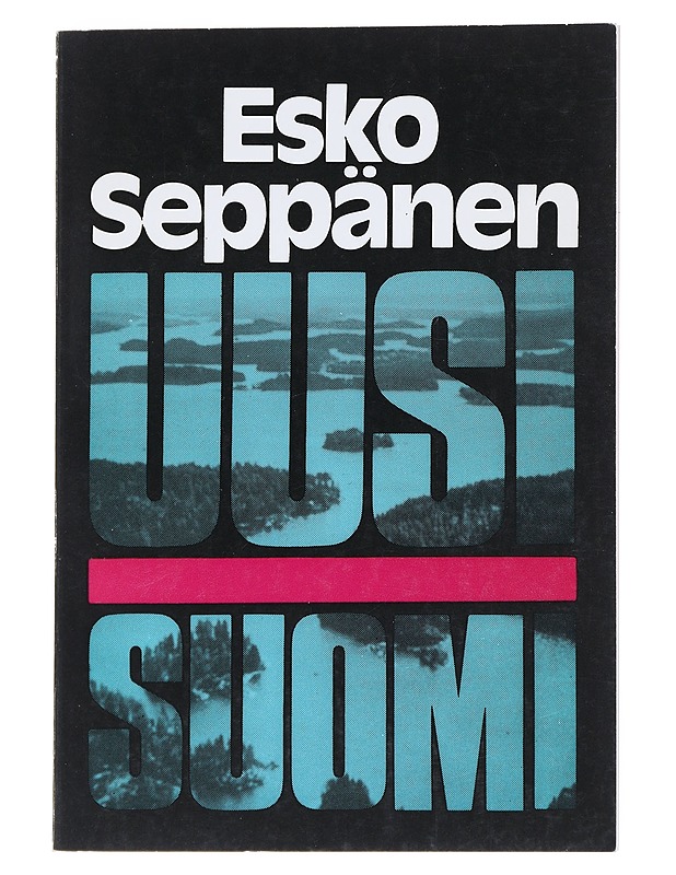UUSI SUOMI - ESKO SEPPÄNEN - Tietokirjat - 10105542983 - 0