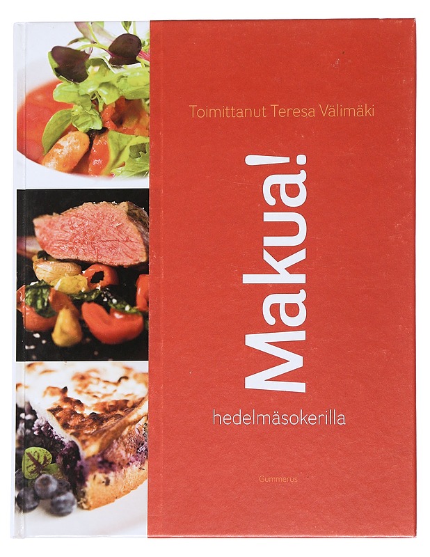 Makua! : hedelmäsokerilla - Teresa Välimäki - Harrastekirjat - 10105542988 - 0