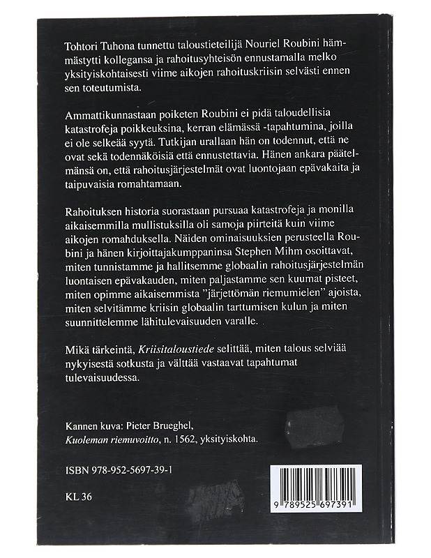 Kriisitaloustiede : pikakurssi rahoituksen tulevaisuudesta - Roubini, Nouriel - Historiakirjat - 10105543011 - 1
