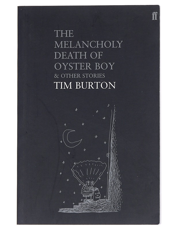 The melancholy death of oyster boy & other stories - Tim Burton - Romaanit ja novellit - 10105543033 - 0