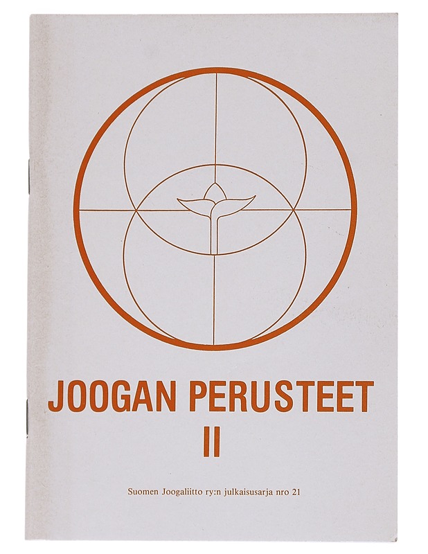 Joogan perusteet.  II - Eeva-Kaarina Holopainen,  - Tietokirjat - 10105543057 - 0