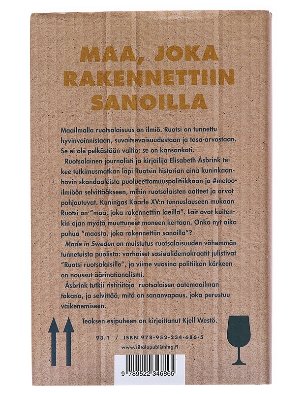 Made in Sweden : mistä ruotsalaisten arvot ja aatteet tulevat? - Åsbrink, Elisabeth - Historiakirjat - 10105543327 - 1