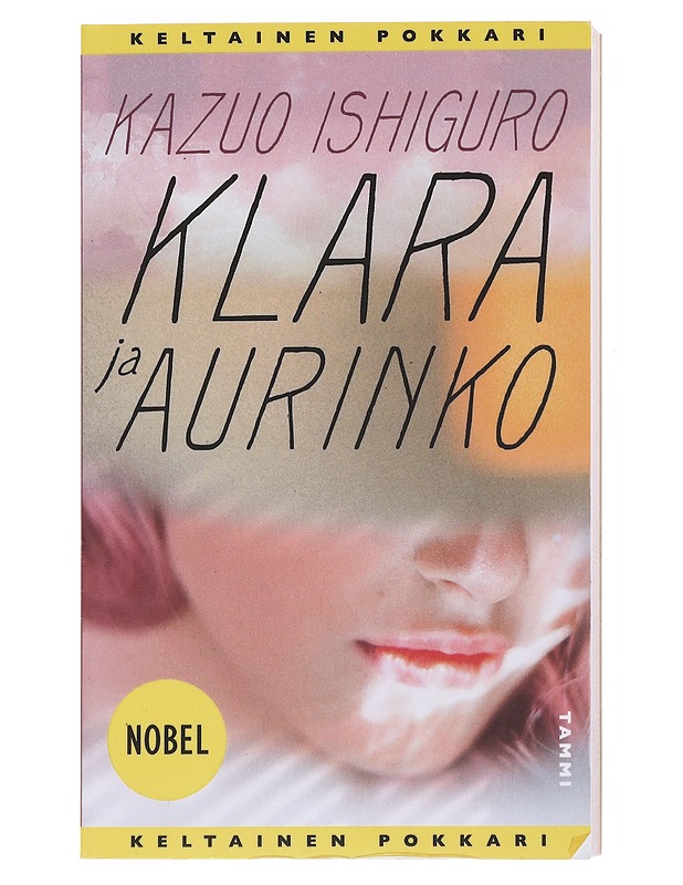 Klara ja aurinko - Ishiguro, Kazuo - Romaanit ja novellit - 10105543347 - 0