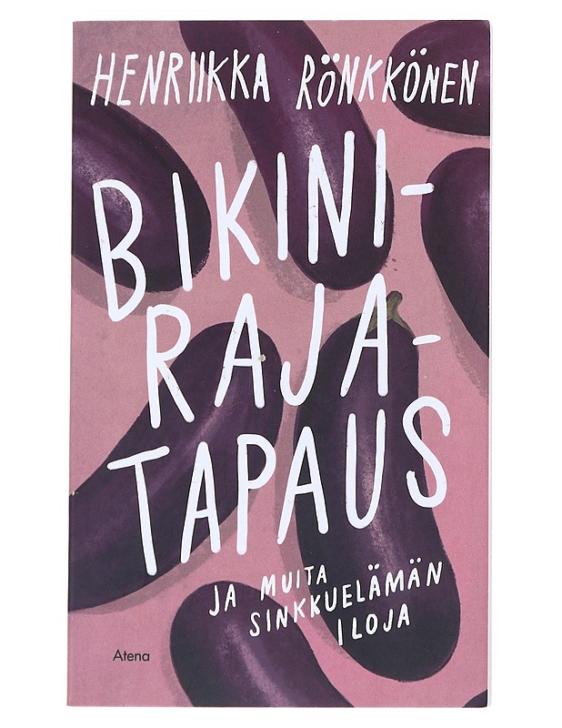 Bikinirajatapaus ja muita sinkkuelämän iloja - Henriikka Rönkkönen - Romaanit ja novellit - 10105543351 - 0