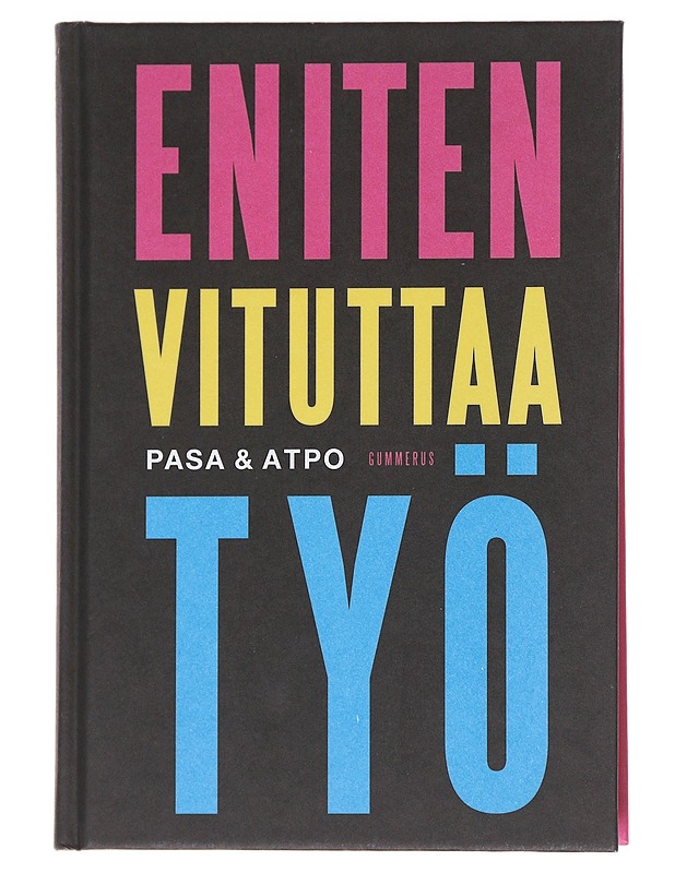 Eniten vituttaa työ - Pasa - Tietokirjat - 10105543362 - 0