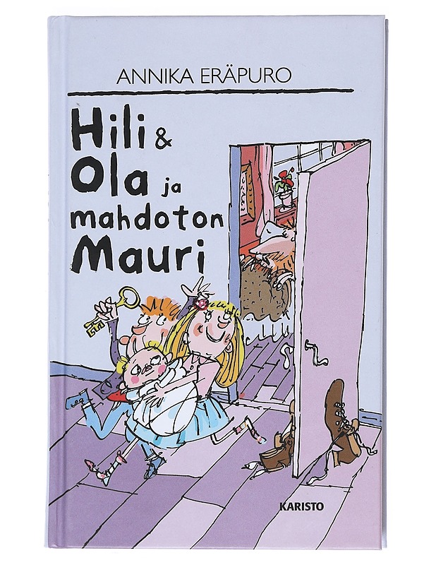 Hili & Ola ja mahdoton Mauri - Annika Eräpuro - Lastenkirjat - 10105543372 - 0