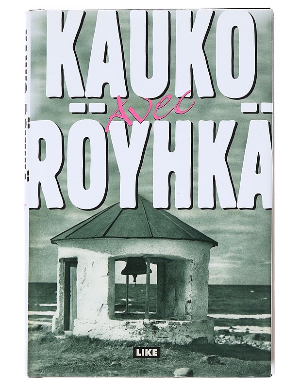 Avec : romaani - Röyhkä, Kauko - Romaanit ja novellit - 10105543379 - 0