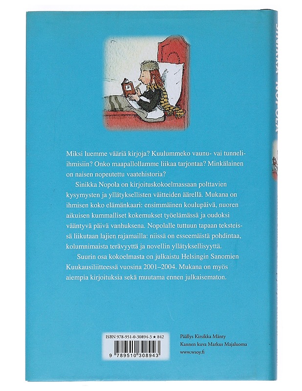 Miksi emme totu pystyasentoon ja muita kirjoituksia - Sinikka Nopola - Romaanit ja novellit - 10105543388 - 1