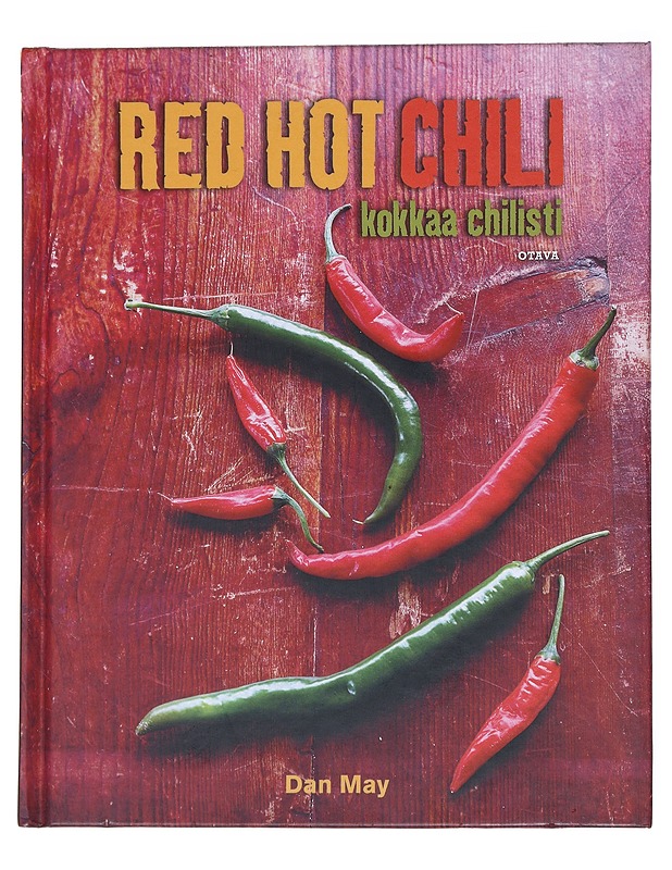 Red hot chili : kokkaa chilisti - May, Dan - Ruokakirjat - 10105543405 - 0