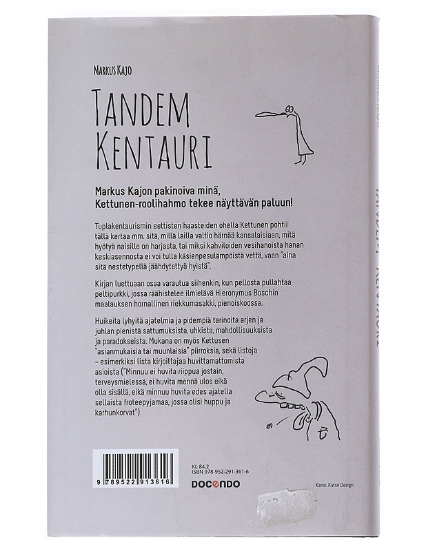 Tandem-kentauri, eli, Kettusen jo mones kirja - Markus Kajo - Romaanit ja novellit - 10105543458 - 1