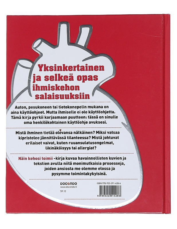 Näin kehosi toimii - Houston, Rob - Tietokirjat ja oppaat - 10105543476 - 1