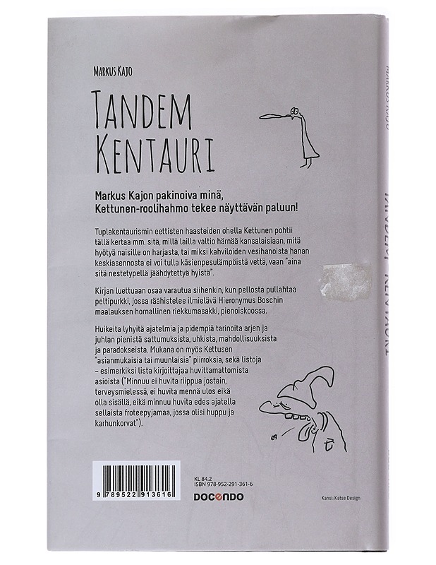 Tandem-kentauri, eli, Kettusen jo mones kirja - Kajo, Markus - Romaanit ja novellit - 10105543477 - 1