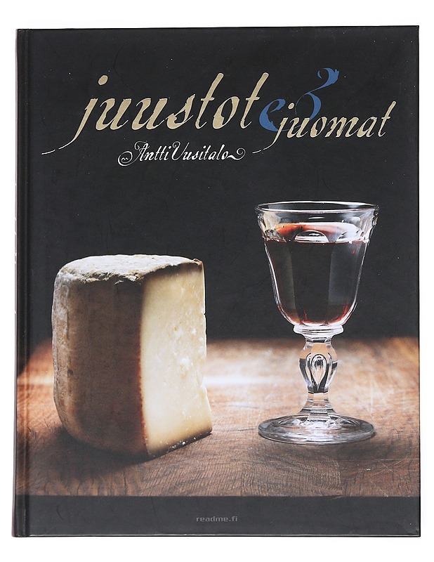 Juustot & juomat - Antti Uusitalo - Ruokakirjat - 10105543501 - 0