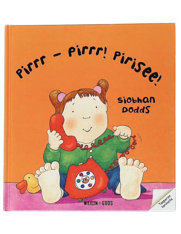 Pirrr - pirrr! pirisee! - Dodds, Siobhan - Lastenkirjat - 10105543552 - 0