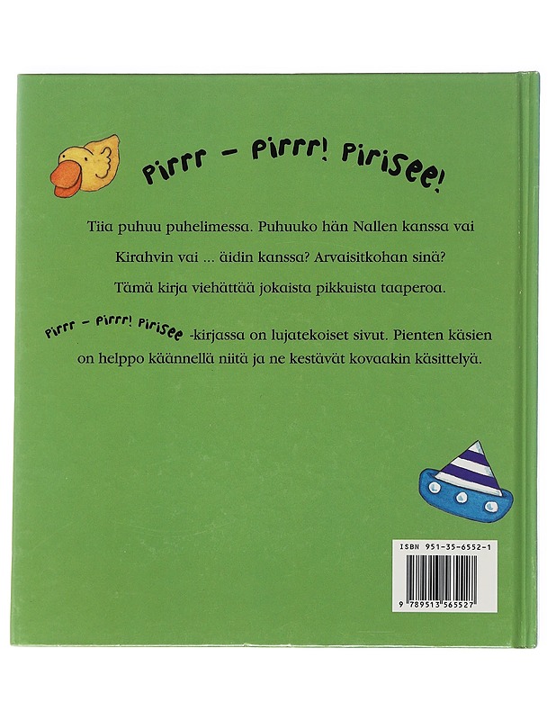 Pirrr - pirrr! pirisee! - Dodds, Siobhan - Lastenkirjat - 10105543552 - 1