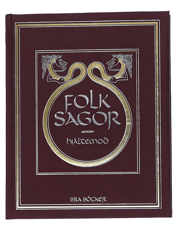 Folk sagor, Hjältemod - Jan-Öjvind Swahn, kuvitus Hans Arnold - Lastenkirjat - 10105543599 - 0