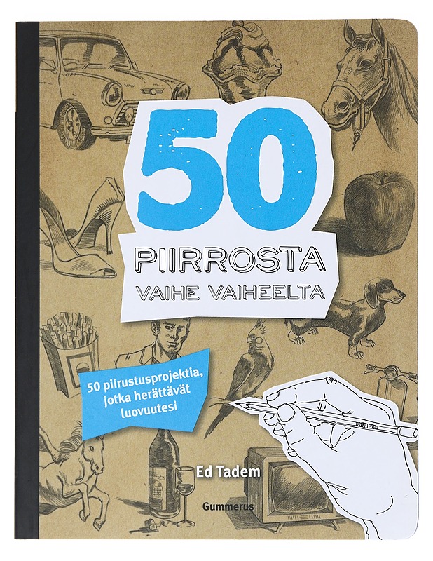 50 piirrosta vaihe vaiheelta - Tadem, Ed - Tietokirjat ja oppaat - 10105543618 - 0