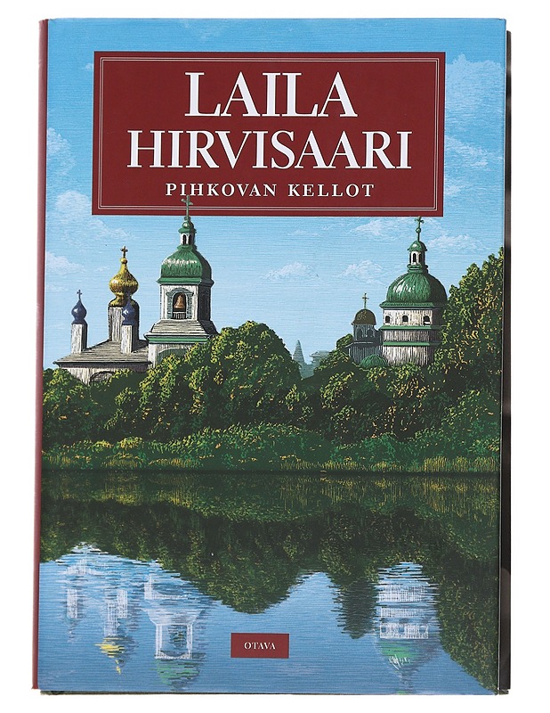 Pihkovan kellot : romaani - Laila Hirvisaari - Kaunokirjallisuus - 10105543620 - 0