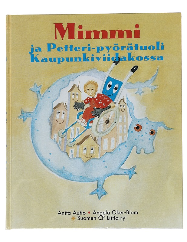Mimmi ja Petteri-Pyörätuoli : kaupunkiviidakossa - Autio, Anita - Lastenkirjat - 10105543640 - 0
