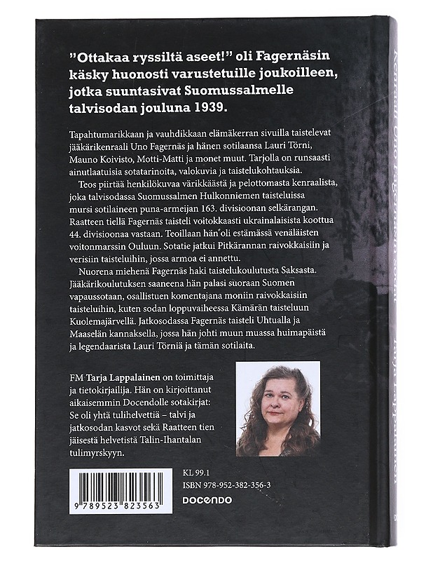 "Ottakaa ryssiltä aseet" : kenraali Uno Fagernäsin sodat - Tarja Lappalainen - Elämäkerrat ja muistelmat - 10105543646 - 1